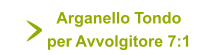 Arganello Tondo per Avvolgitore 7:1